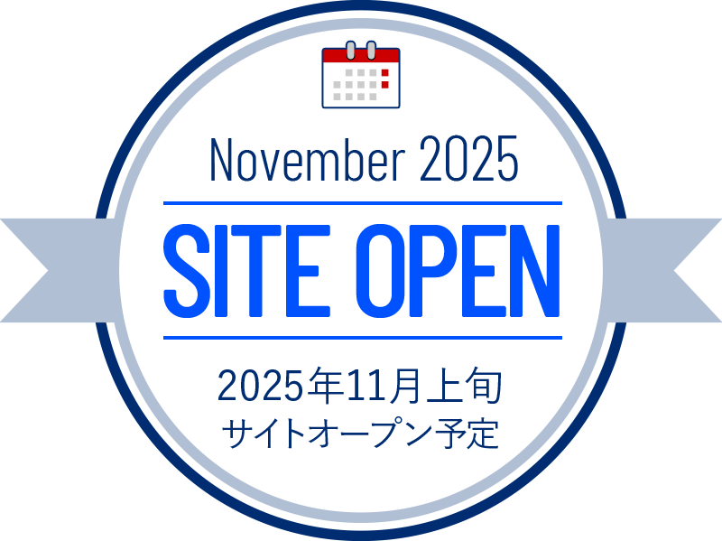 May 2023 SITE OPEN 2023年5月ごろ サイトオープン予定